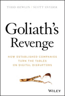Goliath's Revenge : How Established Companies Turn the Tables on Digital Disruptors-9781119541875