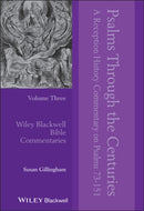Psalms Through the Centuries, Volume 3 : A Reception History Commentary on Psalms 73 - 151-9781119542254