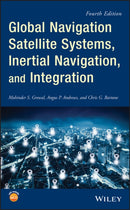 Global Navigation Satellite Systems, Inertial Navigation, and Integration-9781119547839