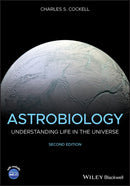 Astrobiology : Understanding Life in the Universe-9781119550358