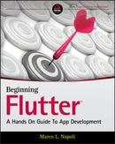 Beginning Flutter : A Hands On Guide to App Development-9781119550822