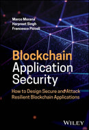 Blockchain Application Security : How to Design Secure and Attack Resilient Blockchain Applications-9781119551034