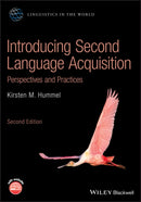 Introducing Second Language Acquisition – Perspectives and Practices
