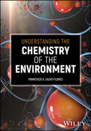 Understanding the Chemistry of the Environment-9781119568636