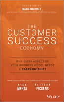 The Customer Success Economy – Why Every Aspect Of  Your Business Model Needs A Paradigm Shift