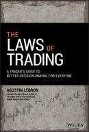 The Laws of Trading : A Trader's Guide to Better Decision-Making for Everyone-9781119574217