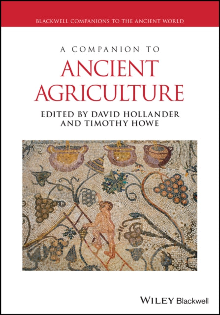 A Companion to Ancient Agriculture-9781119574422