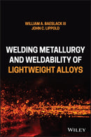 Welding Metallurgy and Weldability of Lightweight Alloys-9781119575009
