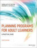 Planning Programs for Adult Learners – A Practical Guide, Fourth Edition