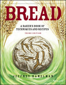 Bread – A Baker's Book of Techniques and Recipes, 3e