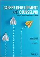 Career Development and Counseling : Putting Theory and Research to Work-9781119580355
