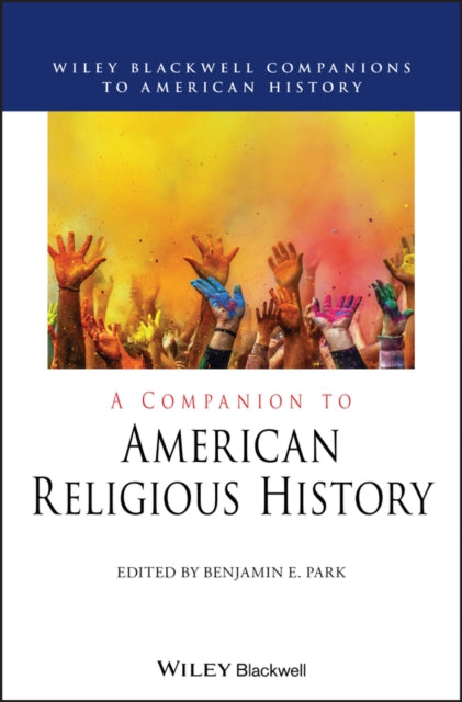 A Companion to American Religious History-9781119583691