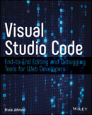 Visual Studio Code : End-to-End Editing and Debugging Tools for Web Developers-9781119588184