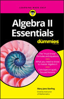 Algebra II Essentials For Dummies-9781119590873