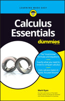Calculus Essentials For Dummies-9781119591207