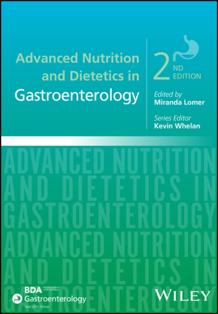 Advanced Nutrition and Dietetics in Gastroenterology