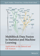 Multiblock Data Fusion in Statistics and Machine Learning : Applications in the Natural and Life Sciences-9781119600961