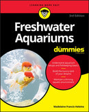 Freshwater Aquariums For Dummies-9781119601395