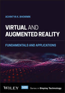 Virtual and Augmented Reality : Fundamentals and Applications-9781119615927