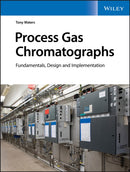 Process Gas Chromatographs : Fundamentals, Design and Implementation-9781119633044