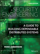 Security Engineering – A Guide to Building Dependable Distributed Systems, Third Edition