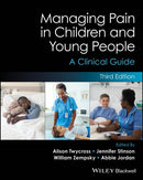 Managing Pain in Children and Young People – A Clinical Guide, Third Edition