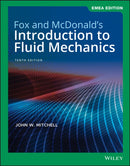 Fox and McDonald's Introduction to Fluid Mechanics, EMEA Edition-9781119665953