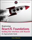 Beginning ReactJS Foundations Building User Interfaces with ReactJS : An Approachable Guide-9781119685548