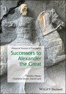 Successors to Alexander the Great : Historical Sources in Translation-9781119688280