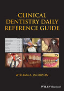 Clinical Dentistry Daily Reference Guide-9781119690719