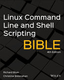 Linux Command Line and Shell Scripting Bible-9781119700913