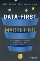 Data-First Marketing : How To Compete and Win In the Age of Analytics-9781119701217