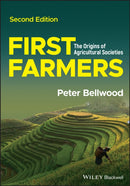 First Farmers : The Origins of Agricultural Societies-9781119706342