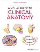 A Visual Guide to Clinical Anatomy-9781119708100