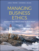Managing Business Ethics : Straight Talk about How to Do It Right-9781119711001