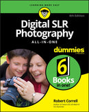 Digital SLR Photography All-in-One For Dummies-9781119711704