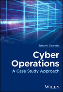 Cyber Operations : A Case Study Approach-9781119712091