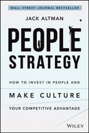 People Strategy : How to Invest in People and Make Culture Your Competitive Advantage-9781119717041