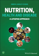 Nutrition, Health and Disease : A Lifespan Approach-9781119717515