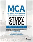 MCA Microsoft Office Specialist (Office 365 and Office 2019) Study Guide – Excel Associate Exam MO–200