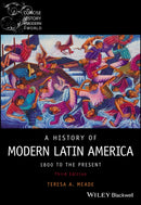 A History of Modern Latin America : 1800 to the Present-9781119719168