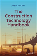 The Construction Technology Handbook-9781119719953