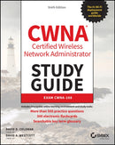 CWNA Certified Wireless Network Administrator Study Guide : Exam CWNA-108-9781119734505