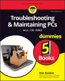 Troubleshooting & Maintaining PCs All-in-One For Dummies-9781119740308