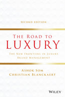 The Road to Luxury : The New Frontiers in Luxury Brand Management-9781119741312