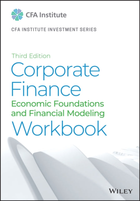 Corporate Finance – A Practical Approach, Third Edition Workbook Print