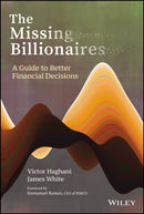 The Missing Billionaires – A Guide to Better Financial Decisions