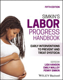 Simkin's Labor Progress Handbook – Early Interventions to Prevent and Treat Dystocia. Fifth  Edition