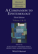 A Companion to Epistemology, 2 Volume Set-9781119757795