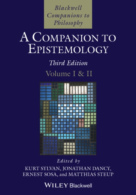 A Companion to Epistemology, 2 Volume Set-9781119757795